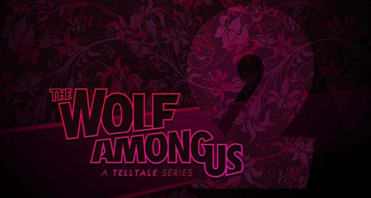 The Wolf Among Us 2 acontece 6 meses depois do primeiro jogo